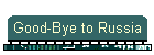 Good-Bye to Russia